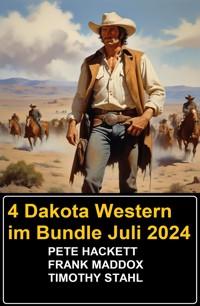 4 Dakota Western im Bundle Juli 2024 - Frank Maddox - E-Book