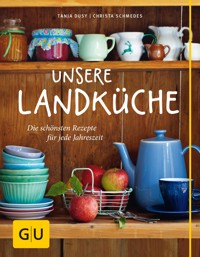 Unsere Landküche - Tanja Dusy - E-Book