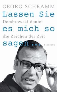 Lassen Sie es mich so sagen ... - Georg Schramm - E-Book