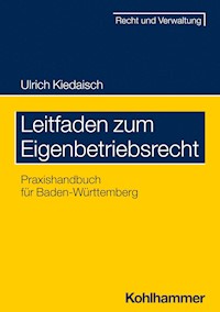 Leitfaden zum Eigenbetriebsrecht - Ulrich Kiedaisch - E-Book