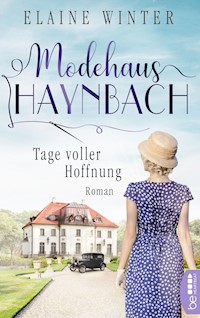 Modehaus Haynbach – Tage voller Hoffnung - Elaine Winter - E-Book