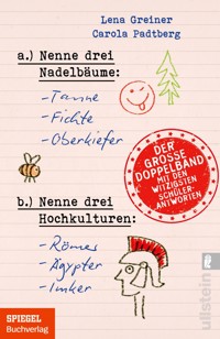 Nenne drei Nadelbäume: Tanne, Fichte, Oberkiefer & Nenne drei Hochkulturen: Römer, Ägypter, Imker - Lena Greiner - E-Book