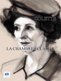 La chambre éclairée - Colette - E-Book