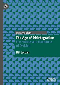 The Age of Disintegration - Bill Jordan - E-Book