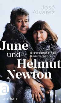 June und Helmut Newton - José Alvarez - E-Book