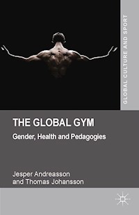 The Global Gym - J. Andreasson - E-Book