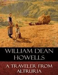A Traveler from Altruria - William Dean Howells - E-Book