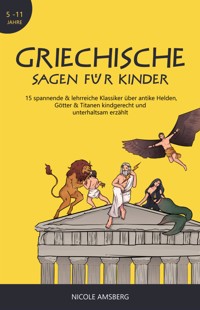 Griechische Sagen für Kinder - Nicole Amsberg - E-Book
