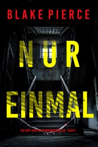 Nur einmal (Ein Cami Lark FBI-Spannungsthriller - Buch 5) - Blake Pierce - E-Book