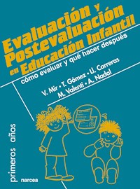 Evaluación y postevaluación en Educación Infantil - Victoria Mir - E-Book