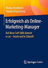 Erfolgreich als Online-Marketing-Manager - Markus Bockhorni - E-Book