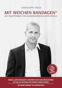 Mit weichen Bandagen - Christoph Teege - E-Book