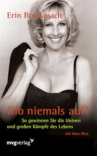 Gib niemals auf! - Erin Brockovich - E-Book