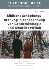 Biblische Schöpfungsordnung in der Spannung von Genderideologie und sexueller Vielfalt - Mathias Nell - E-Book