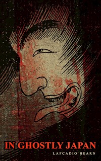 In Ghostly Japan - Lafcadio Hearn - E-Book