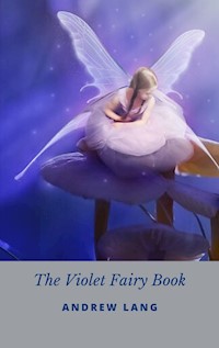 The Violet Fairy Book - Andrew Lang - E-Book