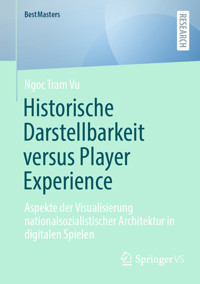 Historische Darstellbarkeit versus Player Experience - Ngoc Tram Vu - E-Book