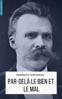 Par-delà le bien et le mal - Friedrich Nietzsche - E-Book