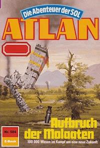 Atlan 584: Aufbruch der Molaaten - Horst Hoffmann - E-Book