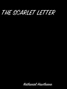 The Scarlet Letter - Nathaniel Hawthorne - E-Book