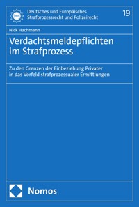Verdachtsmeldepflichten im Strafprozess - Nick Hachmann - kostenlos E-Book