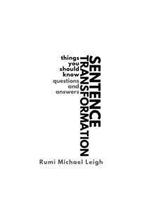 Sentence Transformation - Rumi Michael Leigh - E-Book