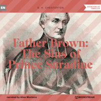Father Brown: The Sins of Prince Saradine (Unabridged) - G. K. Chesterton - Hörbuch