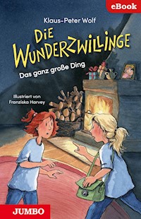 Die Wunderzwillinge. Das ganz große Ding - Klaus-Peter Wolf - E-Book
