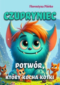 Czupryniec - Florentyna Piórko - E-Book