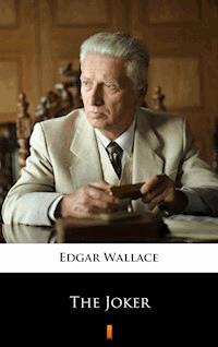 The Joker - Edgar Wallace - E-Book