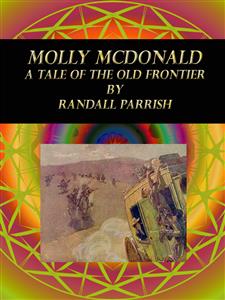 Molly McDonald - Randall Parrish - E-Book