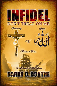 Infidel: Don't Tread On Me - Barry D. Boothe - E-Book