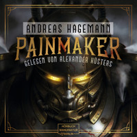 Painmaker (ungekürzt) - Andreas Hagemann - Hörbuch