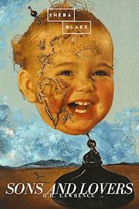 Sons and Lovers - D H Lawrence - E-Book