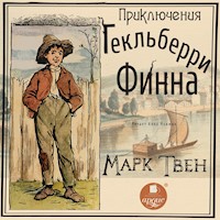 Приключения Гекльберри Финна - Марк Твен - Hörbuch
