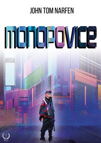 Monopovice - John Tom Narfen - E-Book