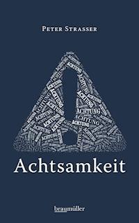 Achtung Achtsamkeit - Straßer Peter - E-Book