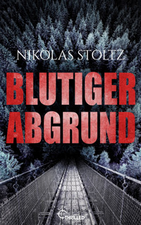 Blutiger Abgrund - Nikolas Stoltz - E-Book