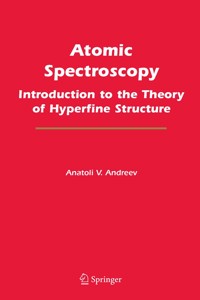 Atomic Spectroscopy - Anatoli  V. Andreev - E-Book