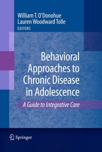 Behavioral Approaches to Chronic Disease in Adolescence - - E-Book