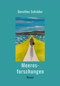 Meeresforschungen - Dorothee Schröder - E-Book