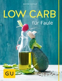 Low Carb für Faule - Martin Kintrup - E-Book
