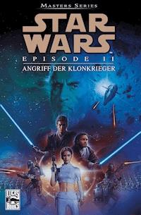 Star Wars Masters, Band 9 - Episode II - Angriff der Klonkrieger - Henry Gilroy - E-Book