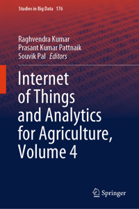 Internet of Things and Analytics for Agriculture, Volume 4 -  - E-Book