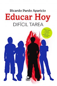 Educar hoy - Ricardo Pardo Aparicio - E-Book