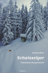 Schatzzeiger - Susanne Bonn - E-Book