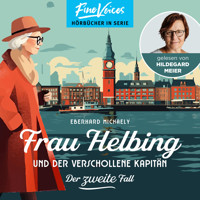 Frau Helbing und der verschollene Kapitän - Frau Helbing, Band 2 (ungekürzt) - Eberhard Michaely - Hörbuch