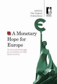  A Monetary Hope for Europe Materiale di approfondimento      Index     Preface (A. Bosco, M. Guderzo)  Condividi sui social Condividi su Facebook Condividi su Twitter Condividi su Google Plus A Monetary Hope for Europe  - Bosco, Andrea - E-Book