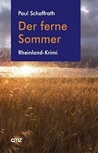 Der ferne Sommer - Paul Schaffrath - E-Book