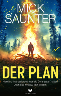 Der Plan - Mick Saunter - E-Book